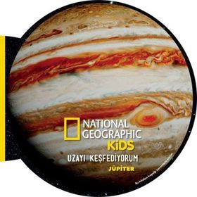 National Geographic Kids -Uzayı Keşfediyorum - Jüpiter - Beta Kids Yayınları