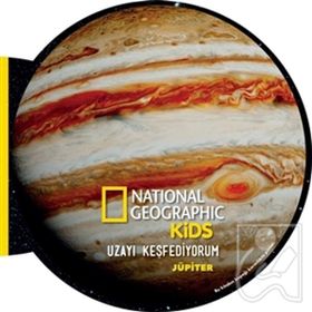 National Geographic Kids -Uzayı Keşfediyorum - Jüpiter - Beta Kids Yayınları