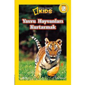 National Geographic Kids: Yavru Hayvanları Kurtarmak