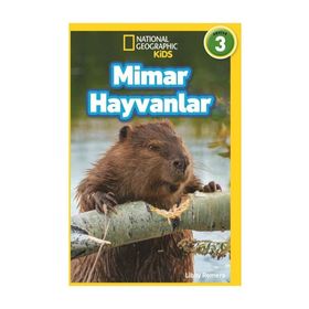 Natıonal Geographic / Mimar Hayvanlar - Seviye 3 - Beta Kids Yayınları