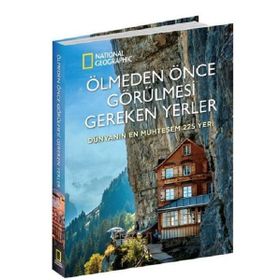 National Geographic - Ölmeden Önce Görülmesi Gereken Yerler