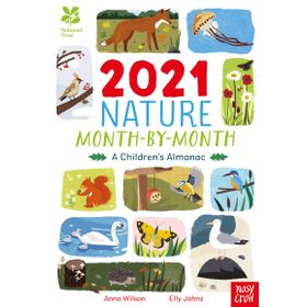 National Trust: 2021 Nature Month-By-Month: A Children’s Almanac - Nosy Crow Yayınları