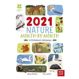 National Trust: 2021 Nature Month-By-Month: A Children’s Almanac - Nosy Crow Yayınları