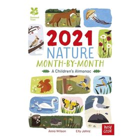 National Trust: 2021 Nature Month-By-Month: A Children’s Almanac - Nosy Crow Yayınları