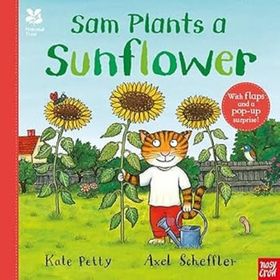National Trust: Sam Plants a Sunflower Axel Scheffler National Trust Planting Books