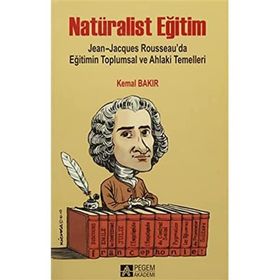 Natüralist Eğitim - Jean Jacques Rousseau