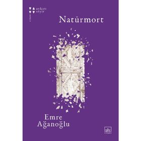 Naturmort Emre Ağanoglu