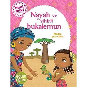 Nayah ve Sihirli Bukalemun - Minimiki Güzeller Serisi