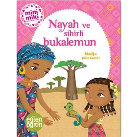 Nayah ve Sihirli Bukalemun - Minimiki Güzeller Serisi