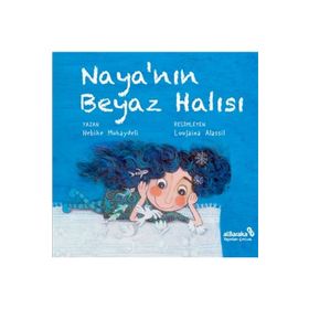 Naya'nın Beyaz Halısı / Nebihe Muhaydeli - Albaraka Yayınları