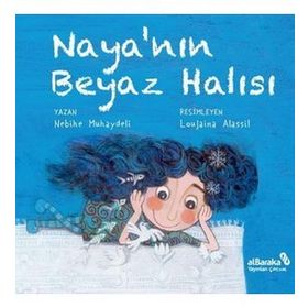 Naya'nın Beyaz Halısı - Nebihe Muhaydeli