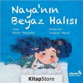 Naya'nın Beyaz Halısı - Nebihe Muhaydeli