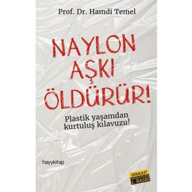 Naylon Aşkı Öldürür - Hamdi Temel