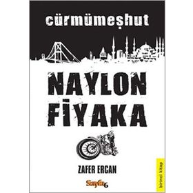 Naylon Fiyaka 1. Kitap - Zafer Ercan