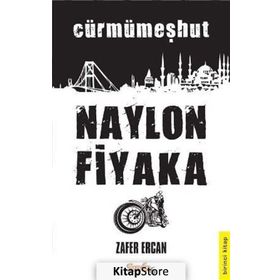 Naylon Fiyaka 1. Kitap - Zafer Ercan