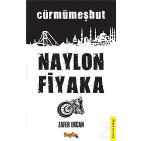 Naylon Fiyaka 1. Kitap - Zafer Ercan