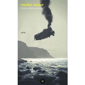 Naylon Sözler- Özlem Güzelharcan