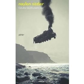 Naylon Sözler- Özlem Güzelharcan