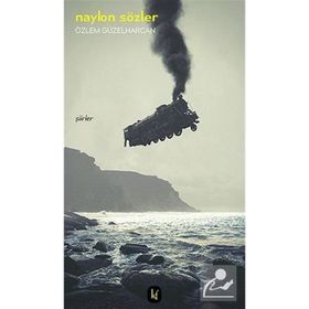 Naylon Sözler- Özlem Güzelharcan