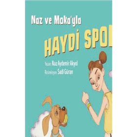 Naz ve Moka’yla Haydi Spora! - Naz Aydemir Akyol