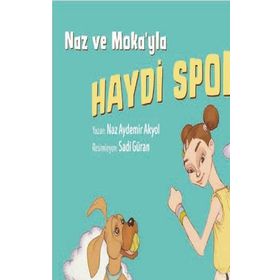 Naz ve Moka’yla Haydi Spora! - Naz Aydemir Akyol