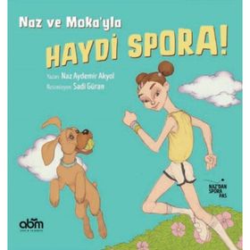 Naz ve Moka’yla Haydi Spora! - Naz Aydemir Akyol
