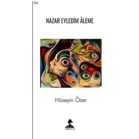 Nazar Eyledim Aleme İmgenin Çocukları