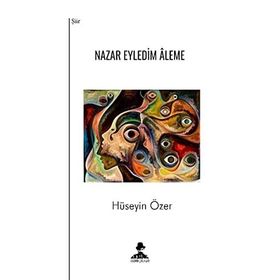 Nazar Eyledim Aleme İmgenin Çocukları