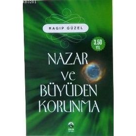 NAZAR VE BÜYÜDEN KORUNMA - RAGIP GÜZEL