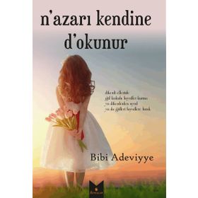 N’azarı Kendine D’okunur - Bibi Adeviyye