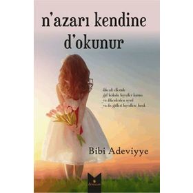 N’azarı Kendine D’okunur - Bibi Adeviyye