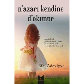 N’azarı Kendine D’okunur - Bibi Adeviyye
