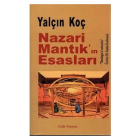 Nazari Mantık’ın Esasları - Yalçın Koç