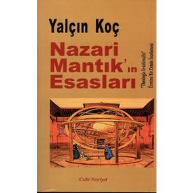 Nazari Mantık’ın Esasları - Yalçın Koç