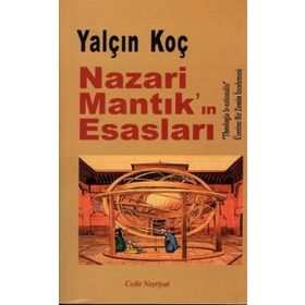 Nazari Mantık’ın Esasları - Yalçın Koç