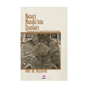 NAZARI MUSIKI'NIN ESASLARI - YALÇIN KOÇ