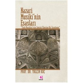 NAZARI MUSIKI'NIN ESASLARI - YALÇIN KOÇ