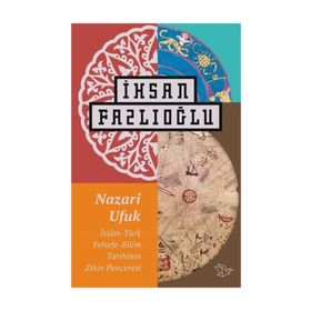 Nazari Ufuk - İhsan Fazlıoğlu