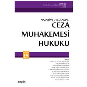 NAZARI VE UYGULAMALI CEZA MUHAKEMESI HUKUKU - BAHRI ÖZTÜRK