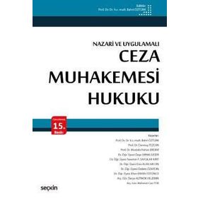 NAZARI VE UYGULAMALI CEZA MUHAKEMESI HUKUKU - BAHRI ÖZTÜRK
