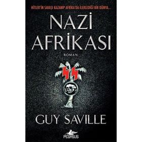 Nazi Afrikası - Guy Saville