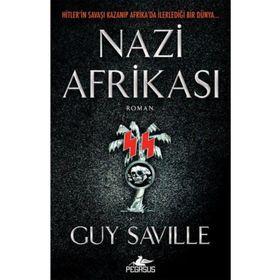 Nazi Afrikası - Guy Saville