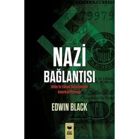 Nazi Bağlantısı - Edwin Black