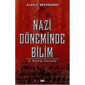 Nazi Döneminde Bilim - Alan D. Beyerchen