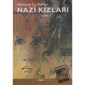 NAZI KIZLARI - HERMYNIA ZUR MÜHLEN