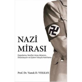 Nazi Mirası - Vamık D. Volkan