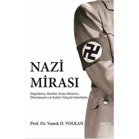 Nazi Mirası - Vamık D. Volkan
