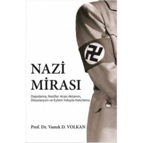 Nazi Mirası - Vamık D. Volkan