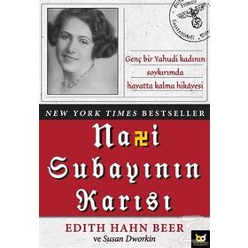Nazi Subayının Karısı - Edith Hahn Beer Susan Dworkin