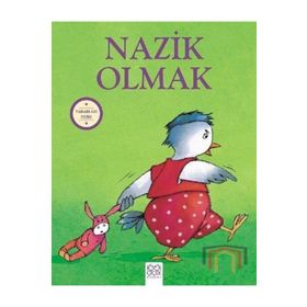 Nazik Olmak-Yararları Dizisi - Sophie Bellier